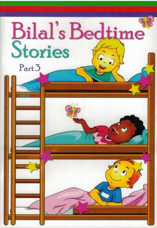 Bilal’s Bedtime Stories - 3 Parts