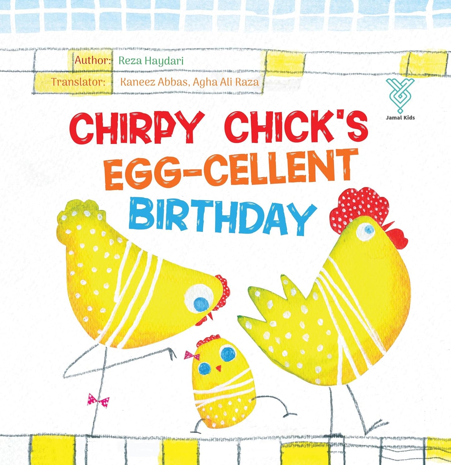 Chirpy Chick's Egg-Cellent Birthday