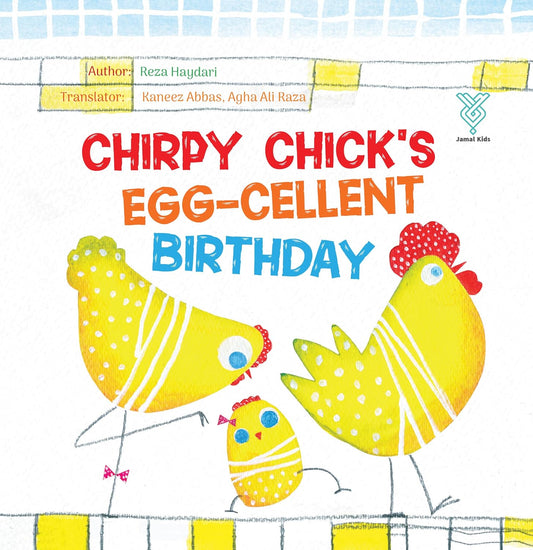 Chirpy Chick's Egg-Cellent Birthday