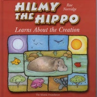 Hilmy The Hippo Learns About Creation