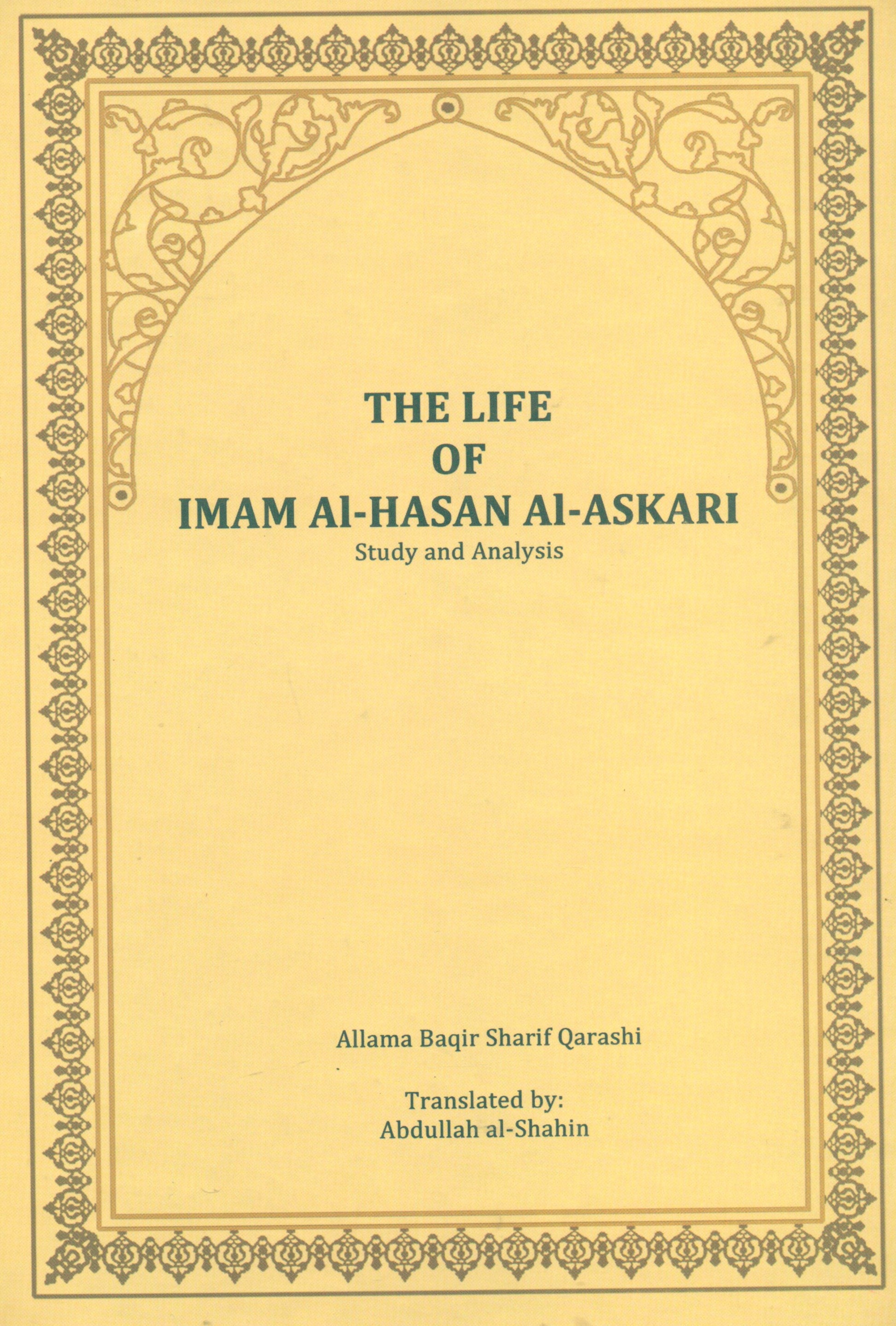 The Life Of Imam Al-Hasan Al-Askari A.S.