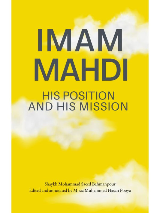 Imam Mahdi – His Position and His Mission