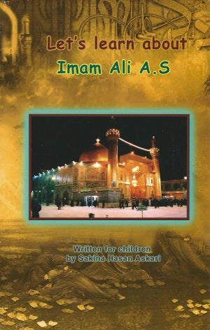 Let's learn about Imam Ali (AS)
