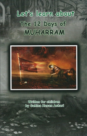 Let’s learn about the 12 Days of Muharram