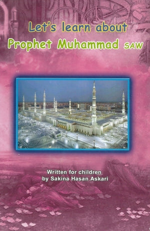 Let's learn about Prophet Muhammad(SAW)
