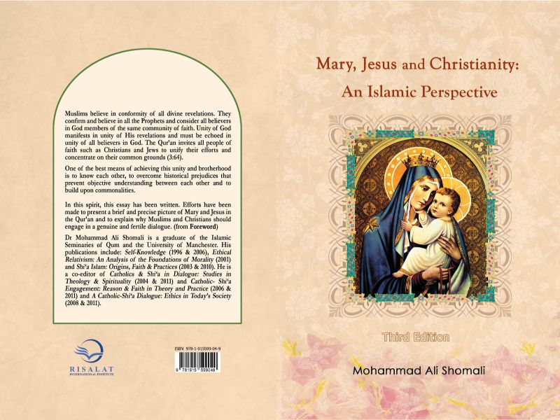 Mary, Jesus and Christianity: An Islamic Perspective - 3rd edition