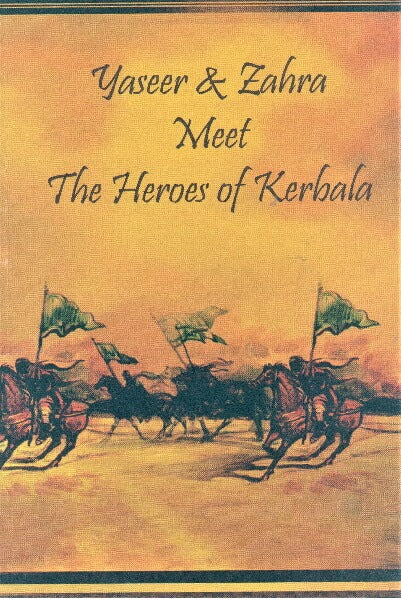 Yaseer and Zahra meet the Heroes of Kerbala