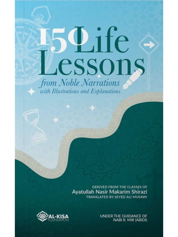 150 Life Lessons from Noble Narrations