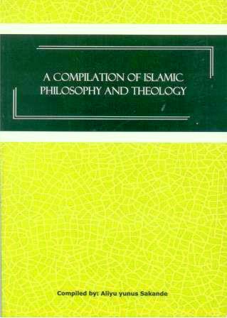 A Compilation of Islamic Philosophy and Theology