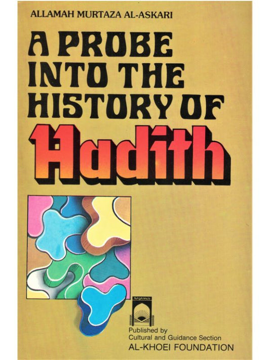 A Probe Into The History Of Hadith