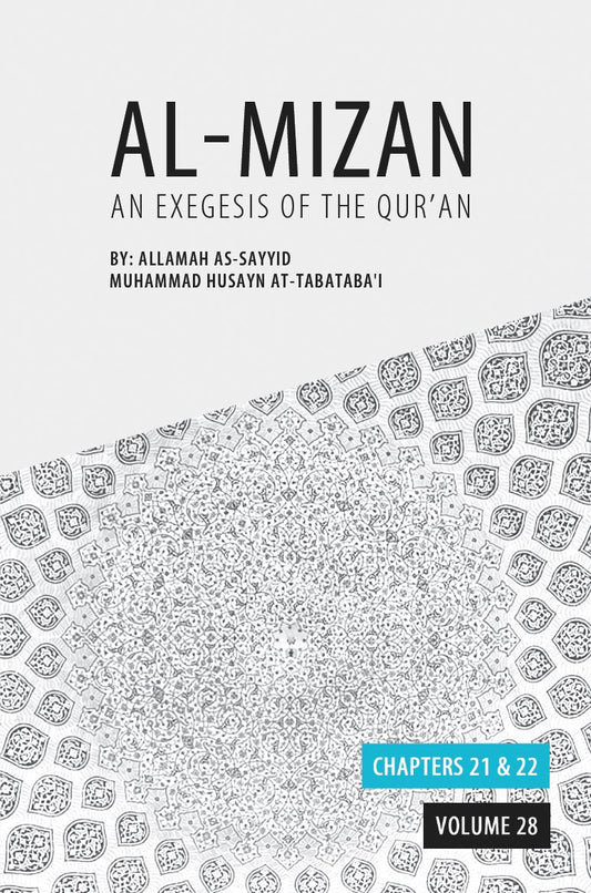 Al-Mizan - An Exegesis of the Qur’an Volume 28