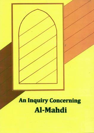 An inquiry Concerning Al-Mahdi