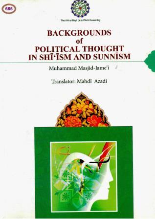 Backgrounds of Political Thought in Shi’ism and Sunnism