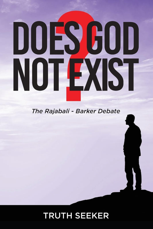 Does God Not Exist? The Rajabali Barker Debate