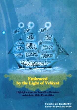 Embraced by the Light of Velayat