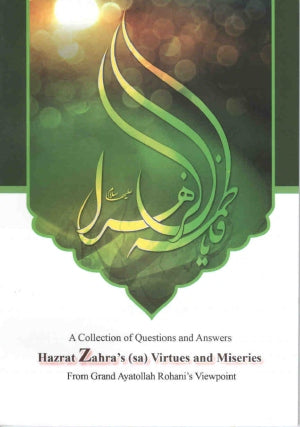 Hazrat Zahra's a.s. Virtues and Miseries