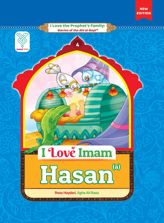 I Love Imam Hasan: Stories of the Prophet's Family - Book 4