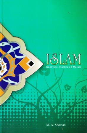 Islam – Doctrines, Practices and Morals