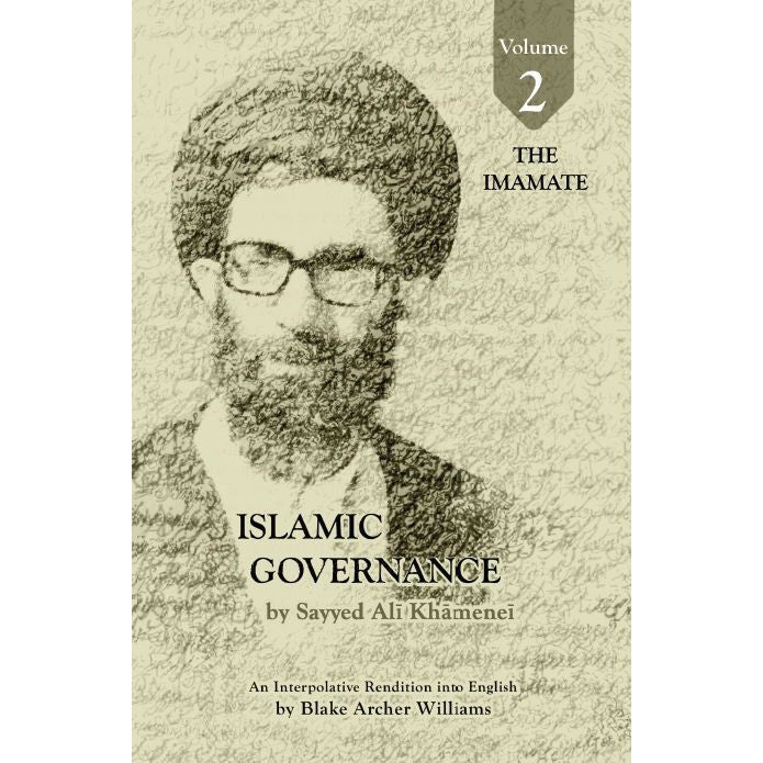 Islamic Governance - Vol 2 The Imamate