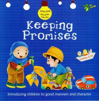 Keeping Promises ( Akhlaaq Building For Kids )