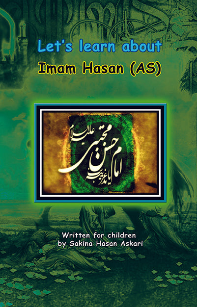 Let's learn about Imam Hasan(AS)