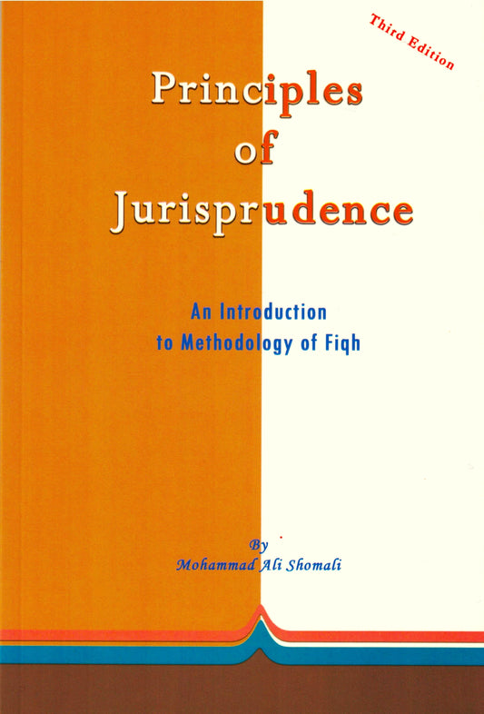 Principles of Jurisprudence: An Introduction to Methodology of Fiqh