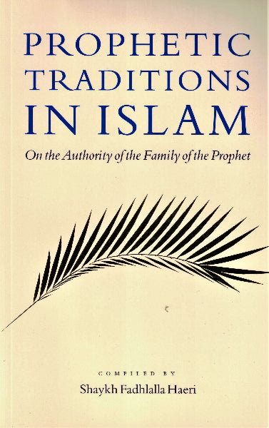 Prophetic Traditions in Islam