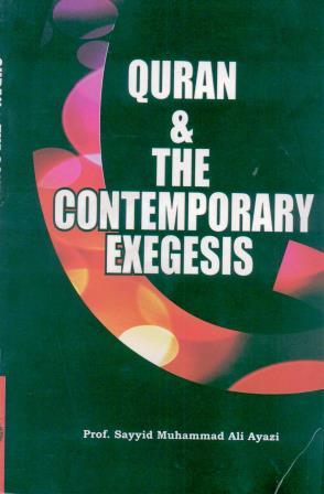 Quran & the contemporary Exegesis