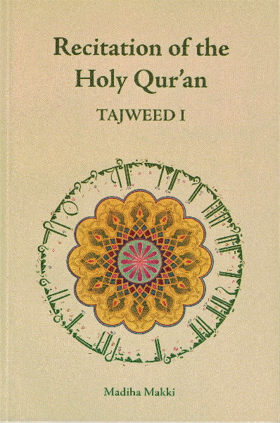 Recitation of the Holy Quran, Tajweed 1