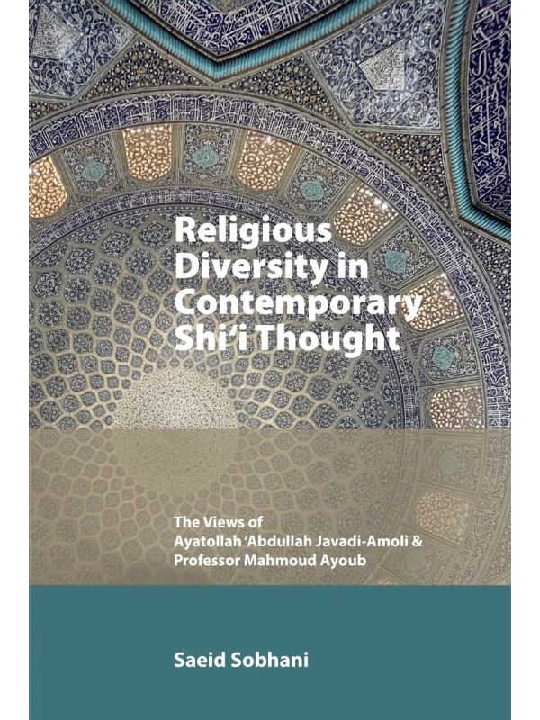 Religious Diversity In Contemporary Shi‘i Thought