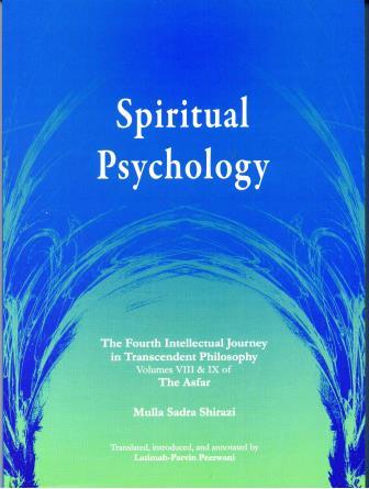 Spiritual Psychology: The Fourth Intellectual Journey in Transcendant Philosophy