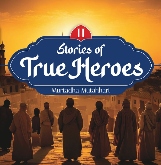 Stories of True Heroes Volume 2