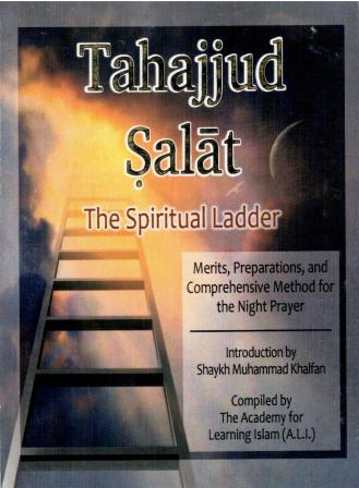 Tahajjud Salat: The Spiritual Ladder