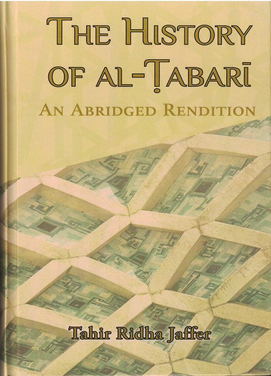 The History of Al-Tabari   - An Abridged Rendition
