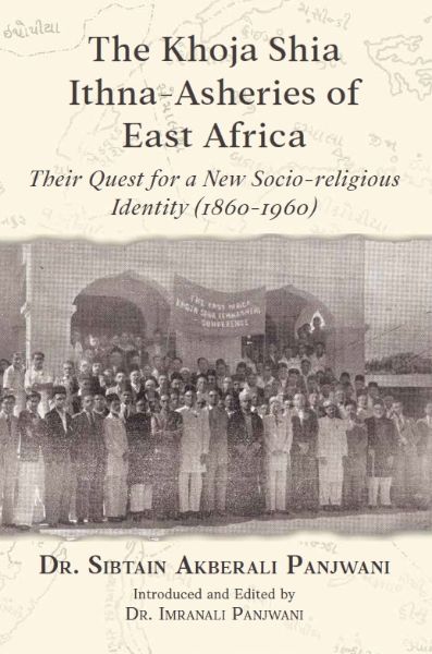 The Khoja Shia Ithna-Asheries of East Africa