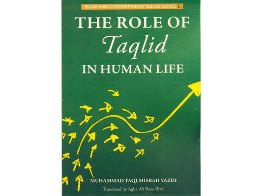 The Role of Taqlid in Human Life