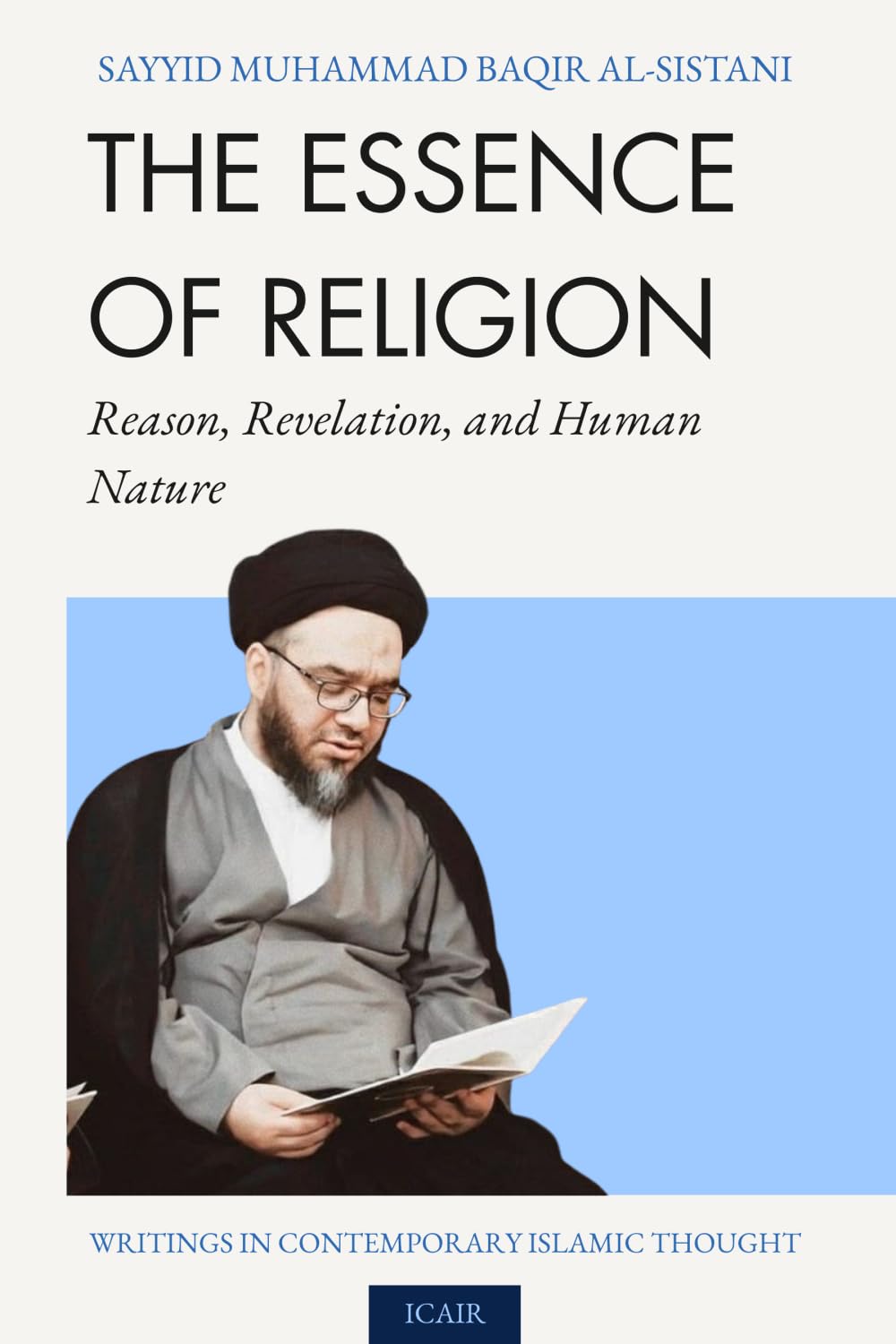 The Essence of Religion: Reason, Revelation and Human Nature