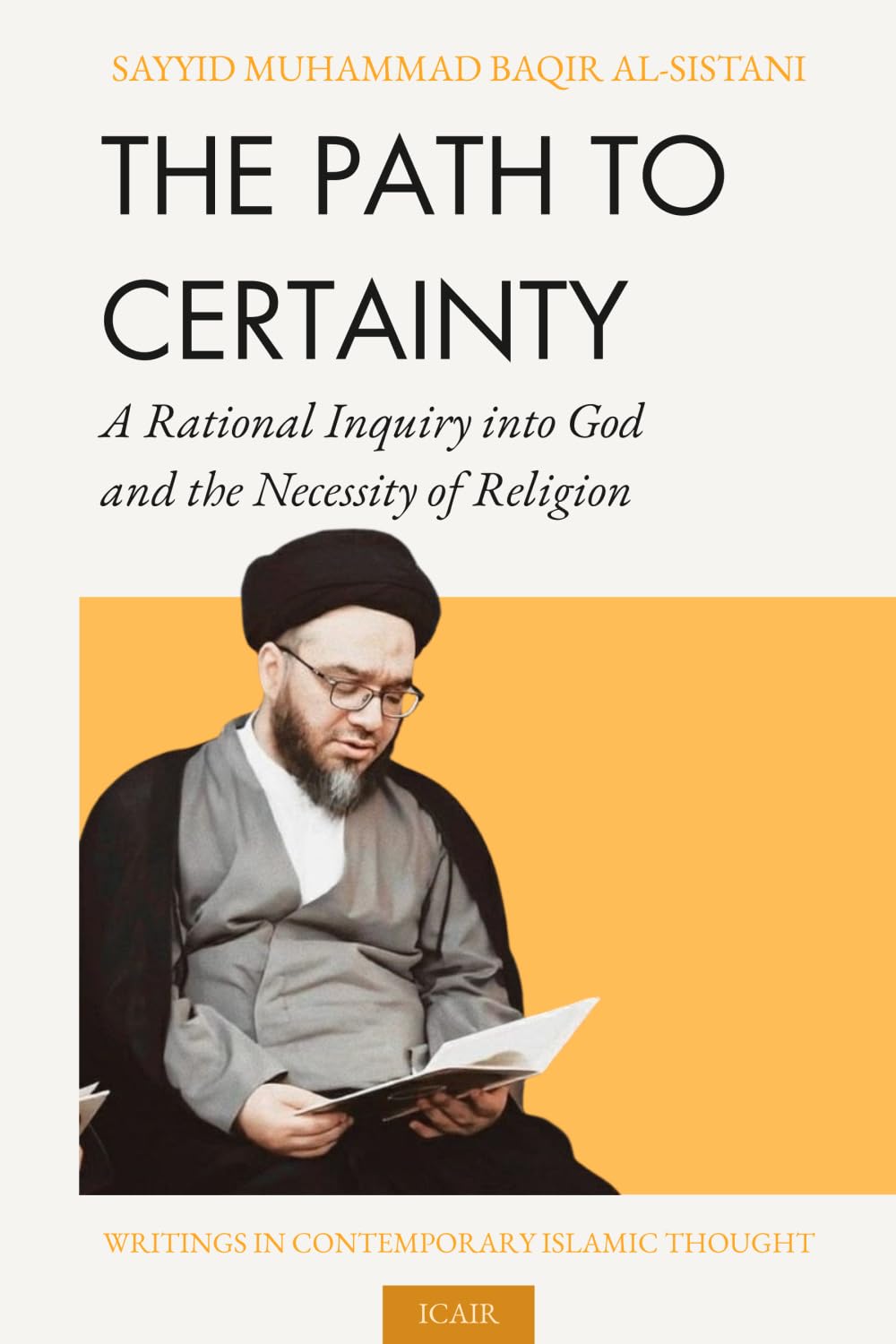 The Path to Certainty: A Rational Inquiry into God and the Necessity of Religion