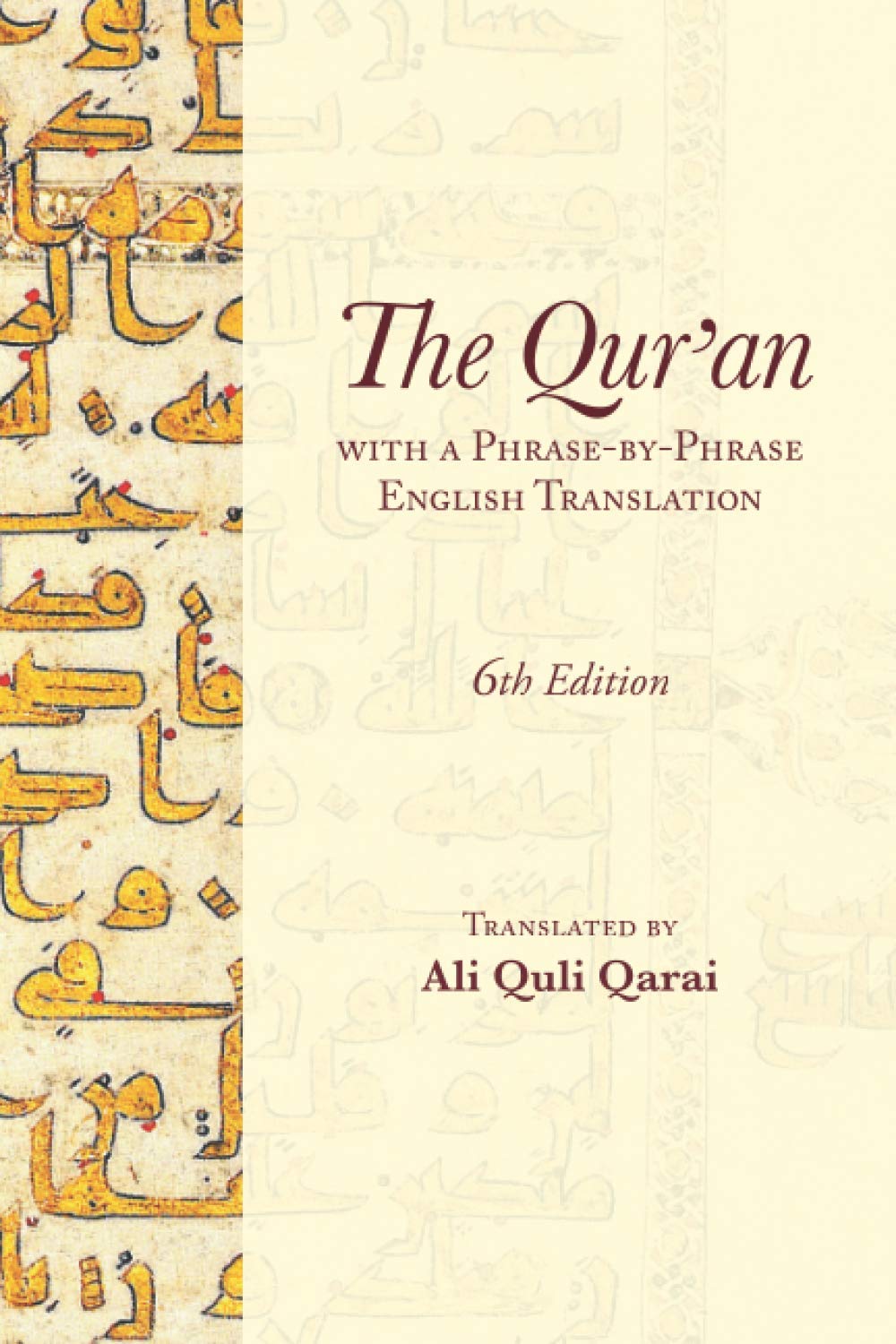 The Qur'an: With a Phrase-by-Phrase English Translation Paperback