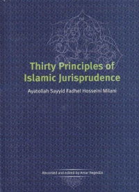 Thirty Principles Of Islamic Jurisprudence