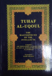 Tuhaf Al-Uqoul - The Masterpieces Of Intellect