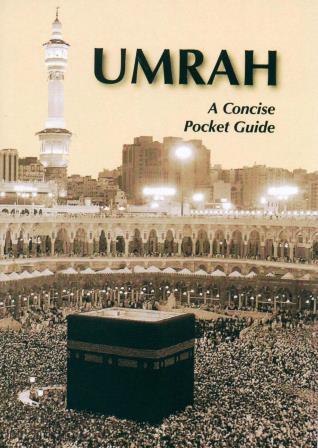 Umrah, a concise pocket guide