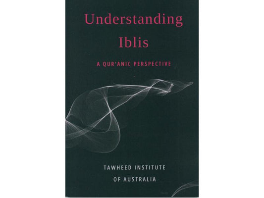 Understanding Iblis -A Quranic Perspective