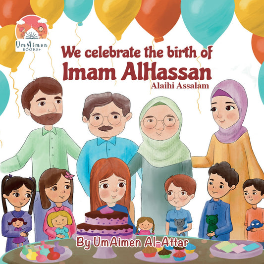 We Celebrate the Birth of Imam Al Hassan (as) -