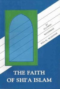 The Faith of Shia Islam