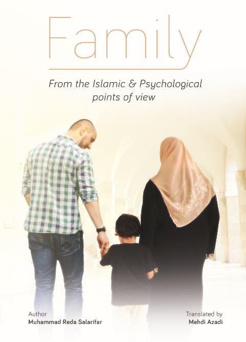 Family: from the Islamic & Psychological points of view