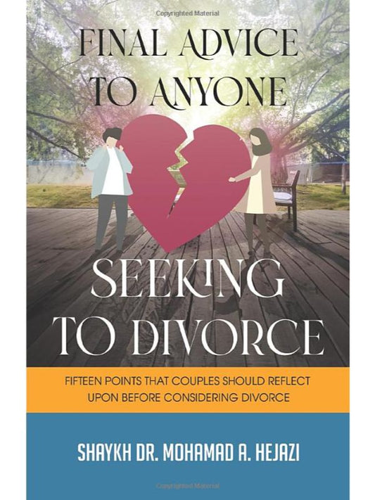 Final Advice to Anyone Seeking to Divorce