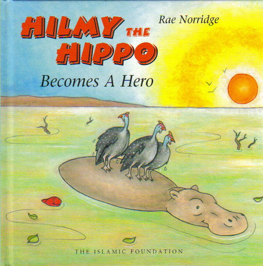 Hilmy The Hippo Becomes A Hero