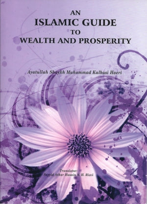 An Islamic Guide to Wealth and Prosperity