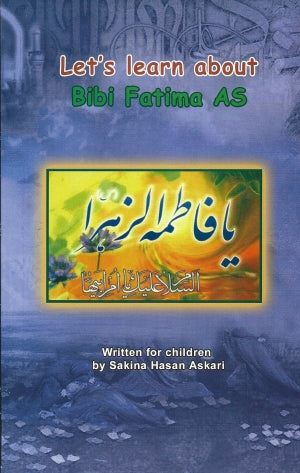 Let's learn about Bibi Fatima (AS)